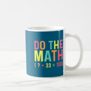 Taza De Café De Matemáticas 67 100º Día de la Escuela