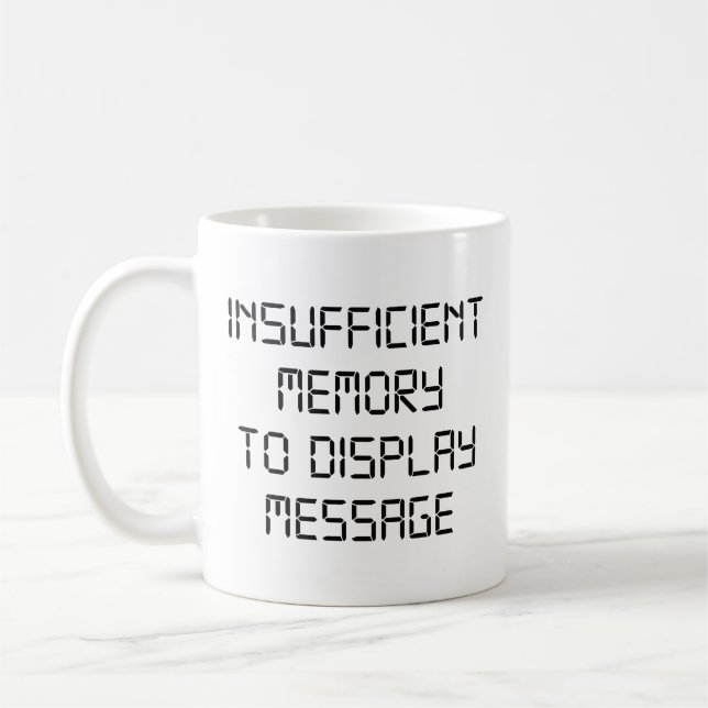 Taza De Café De Memoria Insuficiente Para Mostrar  (Izquierda)