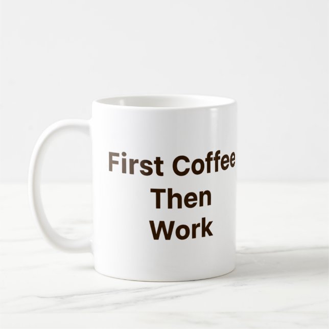 Taza De Café De Oficina Divertida – Primero Café L (Izquierda)