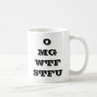 Taza de café de OMG WTF STFU