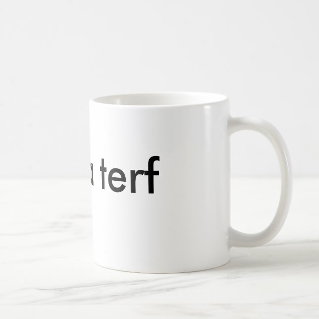 Taza De Café de Op. Sys. es un terf (Derecha)