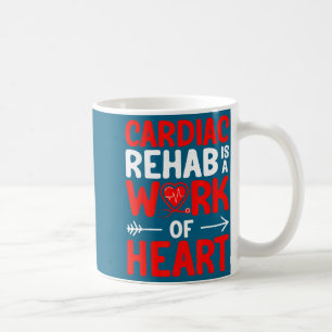 Taza De Café De Rehabilitación Cardiaca Trabajo Corazón Cardiol