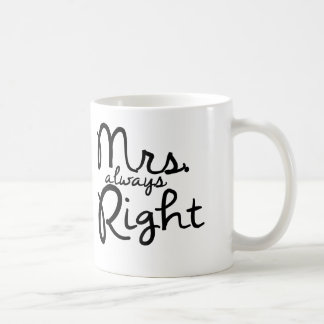 Taza de café de señora Always la Right
