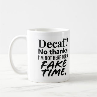 Taza de café de tiempo falso descafeinado