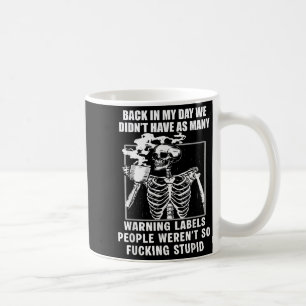 Taza De Café De Vuelta En Mi Día No Teníamos La Etiqueta De Adv