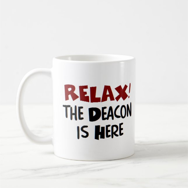 Taza De Café deacon está aquí café mug (Izquierda)
