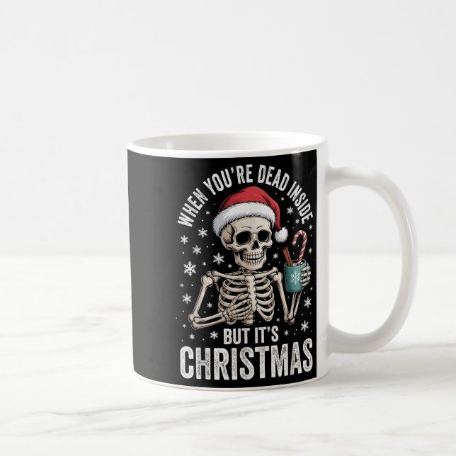 Taza De Café Dead Inside But It's Christmas Skeleton Coffee San (Derecha)