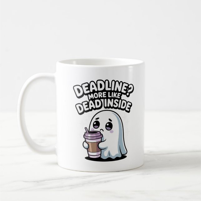Taza De Café Deadline? More Like Dead Inside Kawaii Ghost (Izquierda)