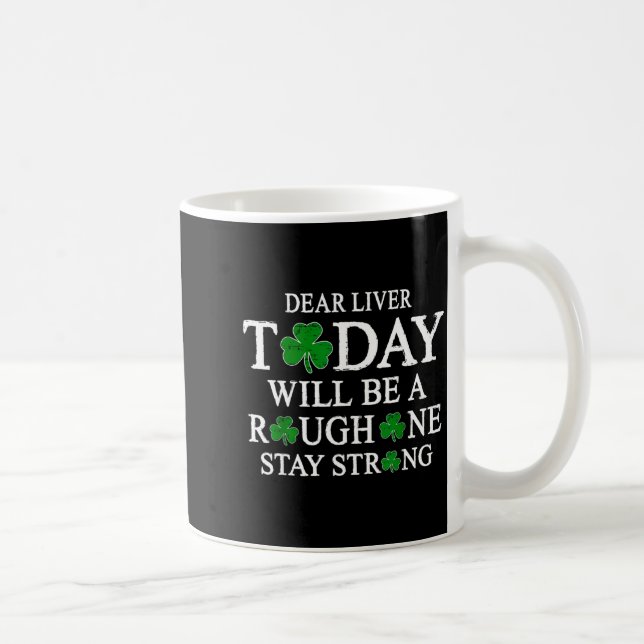 Taza De Café Dear Liver Irish St Patricks Day Men  (Derecha)