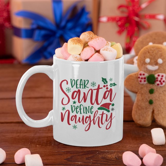 Taza De Café Dear Santa Define Naughty Funny Christmas  (Subido por el creador)