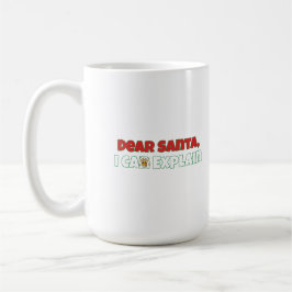 Taza De Café Dear Santa, I Can Explain  Funny Christmas
