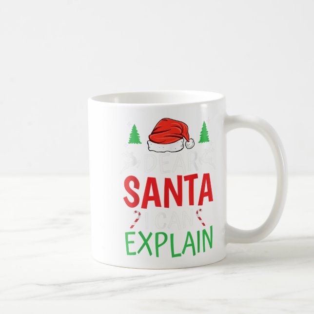 Taza De Café Dear Santa I Can Explain Funny Christmas Joke Humo (Derecha)