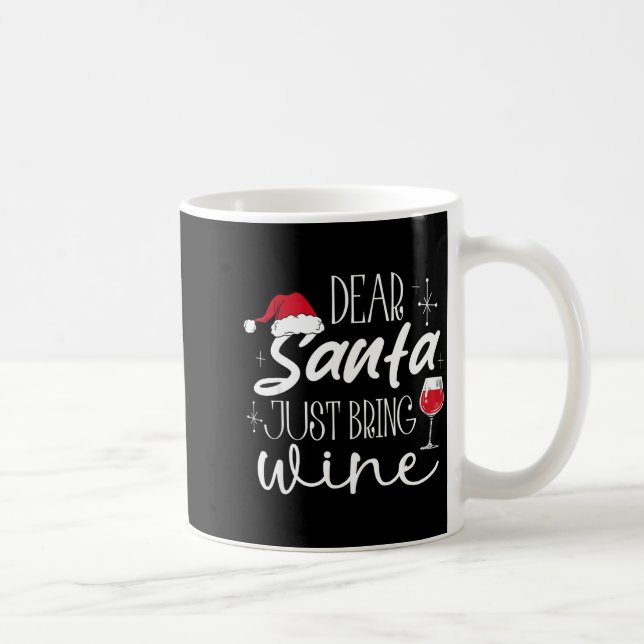 Taza De Café Dear Santa Just Bring Wine Christmas Drinking Fami (Derecha)