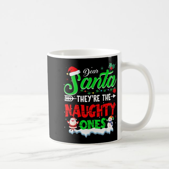 Taza De Café Dear Santa They Naughty Ones Christmas Shirts Men  (Derecha)