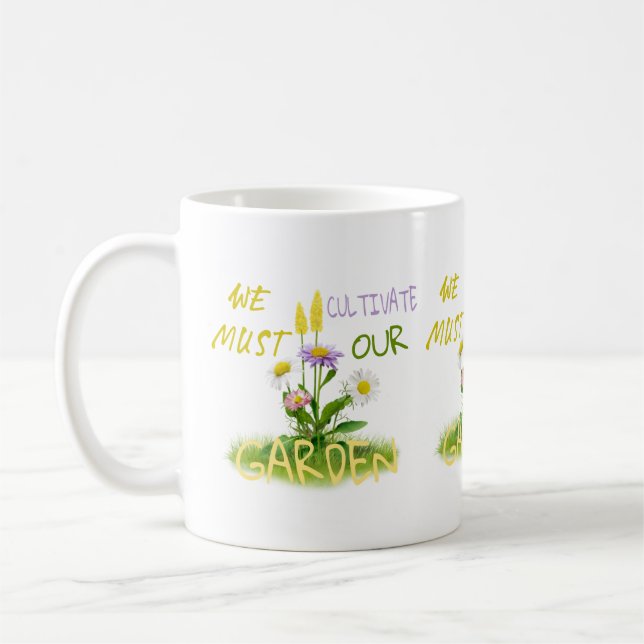 Taza De Café Debemos cultivar nuestro jardín (Izquierda)