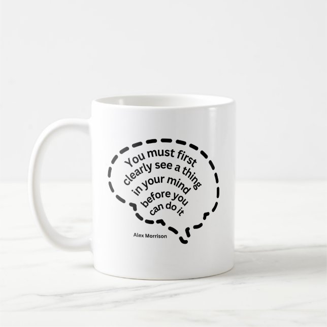 Taza De Café Debes Verlo Claramente - Alex Morrison - (Izquierda)