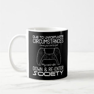 Taza De Café Debido A Las Desafortunadas Circunstancias Gaming 