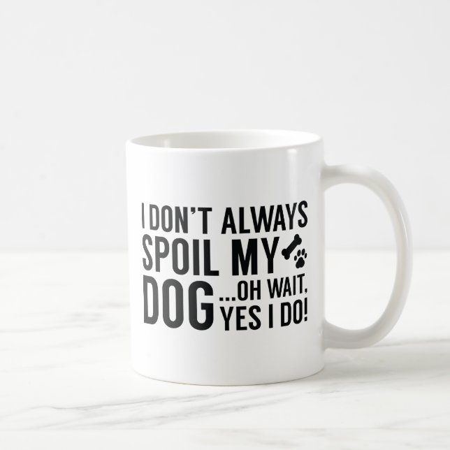 Taza De Café Debilitar mi perro (Derecha)