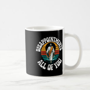 Taza De Café Decepcionas A Todos Jesús, Gracioso Pájaro Jesús
