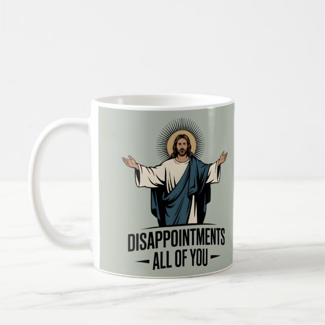 Taza De Café Decepcionas A Todos Jesús Meme (Izquierda)