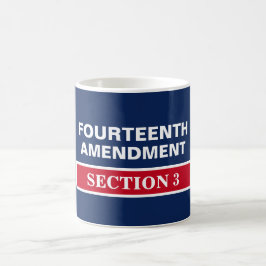 Taza De Café Decimocuarta Enmienda Sección 3 Constitución