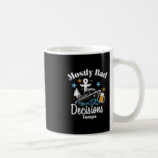 Taza De Café Decisiones Mostly D Tampa Spring Break  (Derecha)