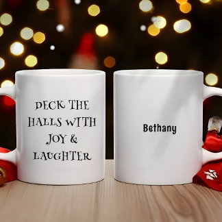 Taza De Café Deck the Halls Quirky Text Name Navidades