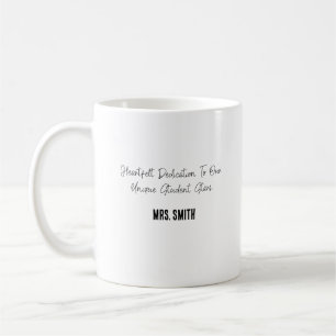 Taza De Café Dedicación Sentida a Nuestras Estrellas Estudianti