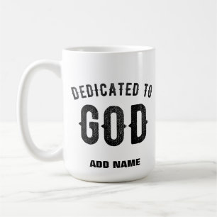 TAZA DE CAFÉ DEDICADO A DIOS PERSONALIZABLE GUAY TEXTO NEGRO