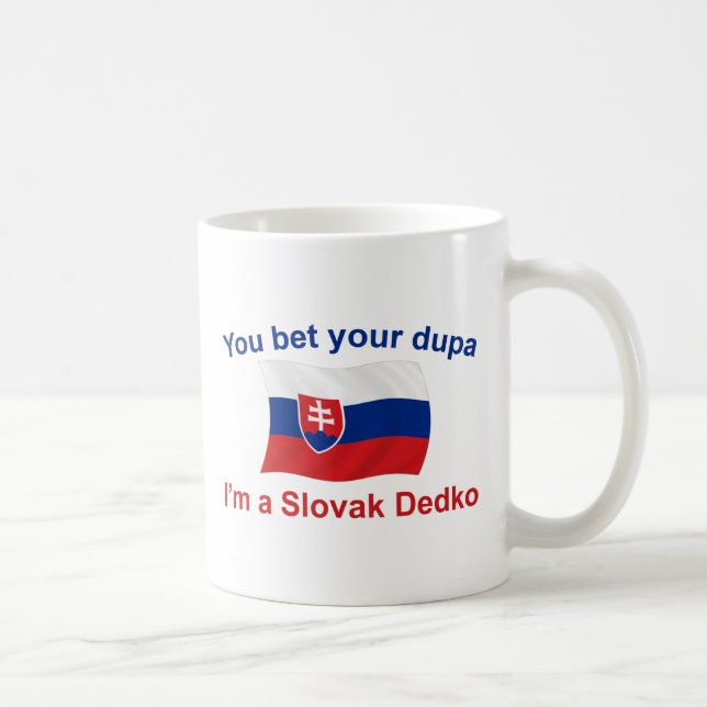 Taza De Café Dedko eslovaco - apueste su Dupa (Derecha)