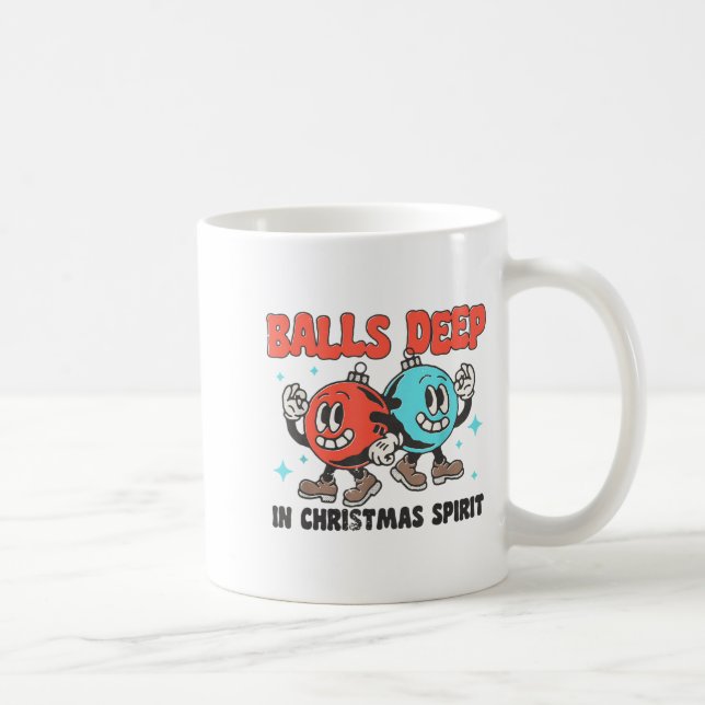 Taza De Café Deep In Christmas Srit Funny Christmas Saying  (Derecha)