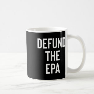 Taza De Café Defender La Agencia De Protección Ambiental De La