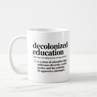 Taza De Café Definición de educación descolonizada