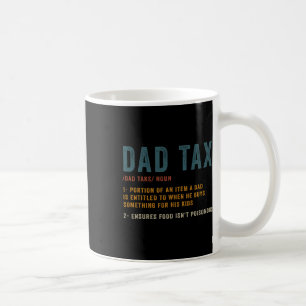 Taza De Café Definición de impuestos de papá: Día del padre gra