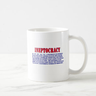 TAZA DE CAFÉ DEFINICIÓN DE INEPTOCRACY