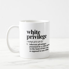 Taza De Café Definición de privilegios blancos