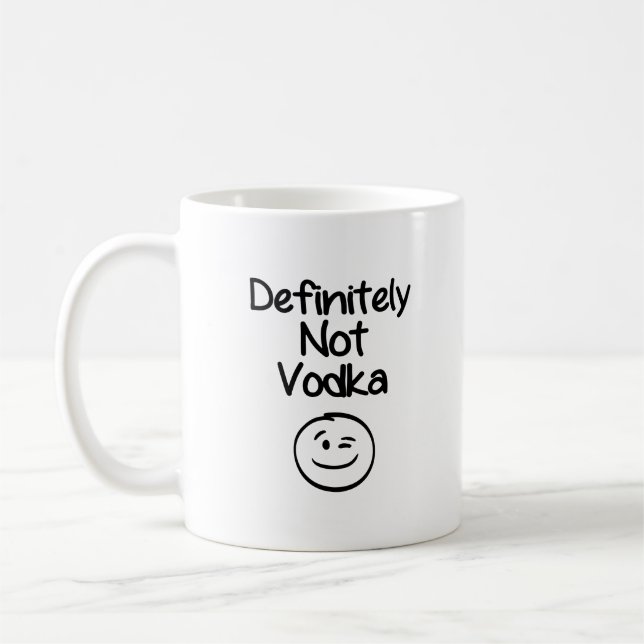Taza De Café Definitely Not Vodka (Izquierda)