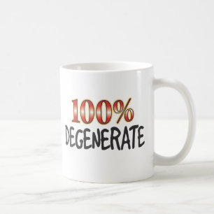 Taza De Café Degenera el 100 por ciento