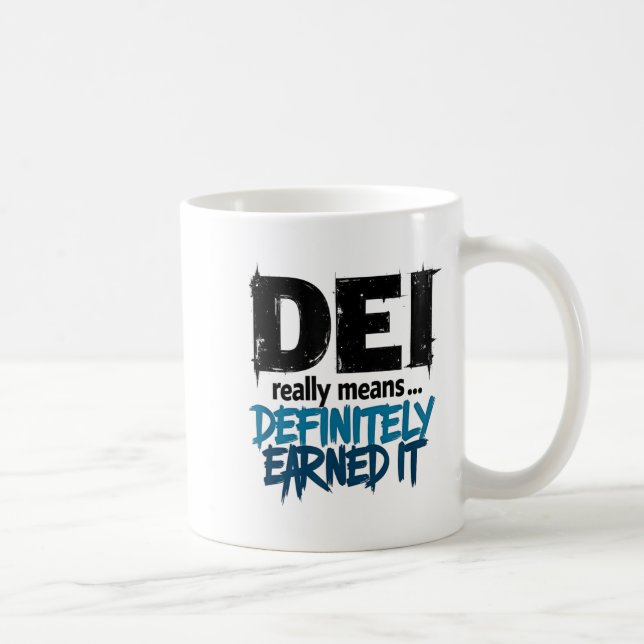 Taza De Café Dei Definitely Earned It Motivational  (Derecha)