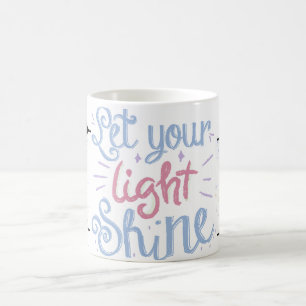 Taza De Café deja brillar tu luz