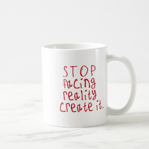 Taza De Café Deja de Enfrentar la Realidad Crea Calcomanía1