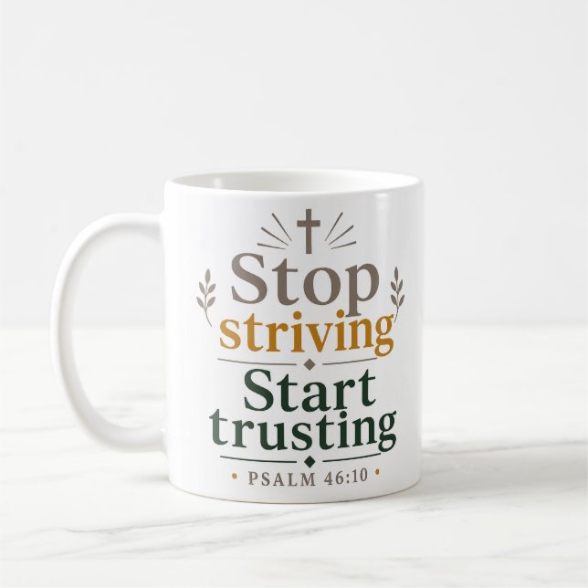 Taza De Café Deja de esforzarte, comienza a confiar Versículo B (Izquierda)