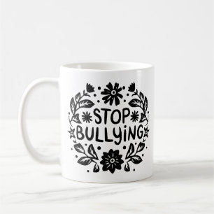 Taza De Café Deja de intimidar a los matones