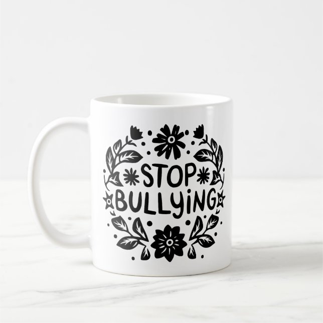 Taza De Café Deja de intimidar a los matones (Izquierda)