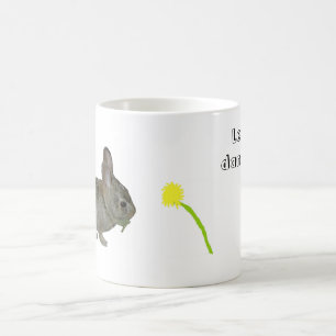 Taza De Café ¡Deja los Dandelions para mí!"