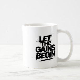 Taza De Café Deja que comiencen las ganancias Gimnasio culturis