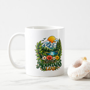 Taza De Café Deja que las montañas lideren la naturaleza minima