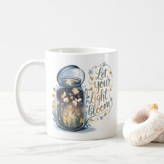 Taza De Café Deja que tu luz florezca
