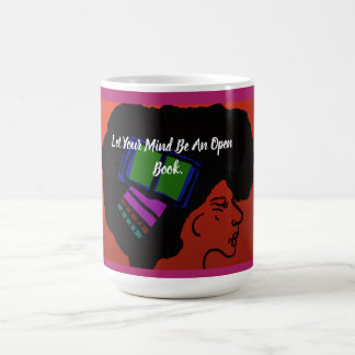 Taza De Café Deja que tu mente sea un libro abierto
