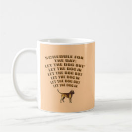 TAZA DE CAFÉ DEJA SALIR AL PERRO